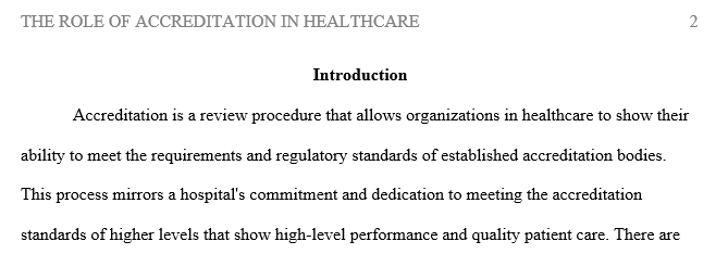 Accreditation role in healthcare and its impact on quality of care and patient safety