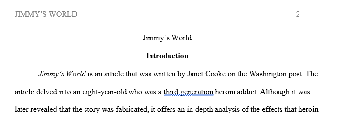 After reading both the “Jimmy’s World” article and the article about it’s author please write a 2 page reaction opinion to the article