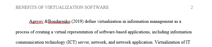 Discuss the benefits of virtualization software 