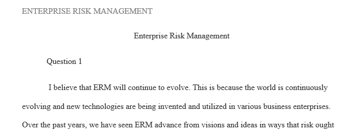 Do you believe that ERM will continue to evolve and if so how