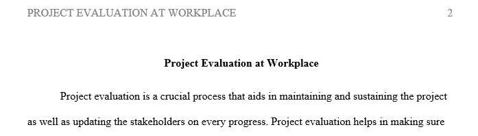 How does your workplace evaluate projects