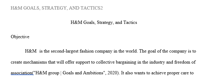 I need help to determine your Social Media Plan goals strategy and tactics for your selected brand (H&M)