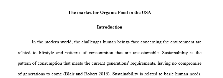 The paper is to be a report on the market for organics using the determinants of demand