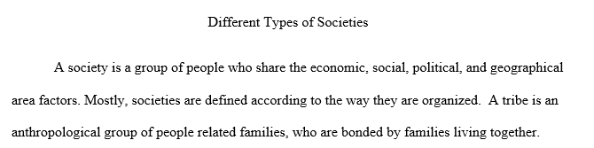 What are the differences between the main characteristics of tribal societies