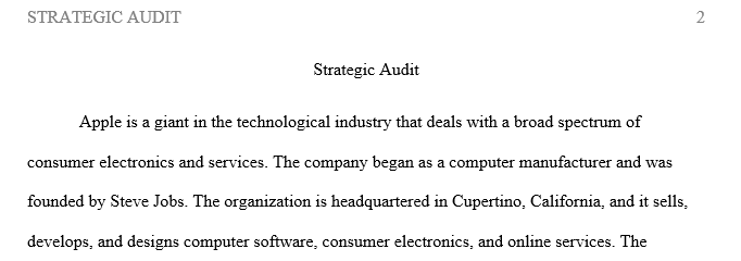 Conduct a Strategic Audit on two companies of your choice that are within the same industry.