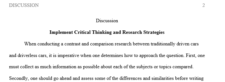 Produce a complete 2-4 page paper in which you do a comparison and contrast between driverless cars and/or traditionally driven cars.