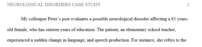 Reply to Peter's post Week 5 Neurological Disorders Case Study