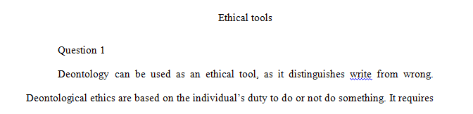 Explain how deontology functions as an ethical tool, using the video above.