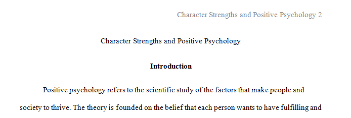 Provide an overview of the theory and development of character strengths and its role in positive psychology