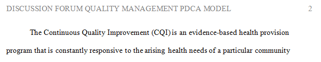 Explain why CQI is important and using the four steps in the PDCA model