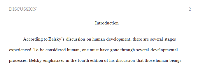 While your text will focus on the study of individuals and their human development in various stages of life