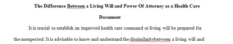 How will a living differ from durable power of attorney as a health care document
