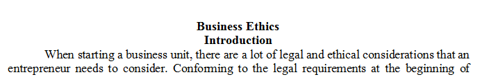 Essay about the Ethical and Legal issues that your fictional startup business from the previous homework assignments must consider.