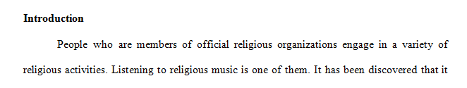 In this introductory part the researcher points out listening to religious music plays a key role in religious life.