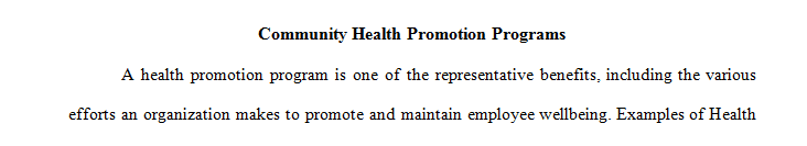 In this writing assignment you will research the health-promotion resources available in your community.